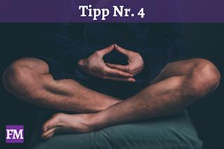 Entspannungstechniken wie Atemübungen oder Meditation